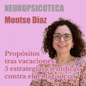 Por qué fallan tus propósitos tras vacaciones: 5 estrategias científicas contra el jet lag social