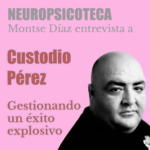 Neuropsicoteca | Con Montse Díaz. El podcast de la Academia para Psicólogos